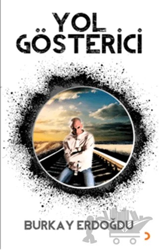 Yol Gösterici – Burkay Erdoğdu – Cinius Yayınları kitap kapağı