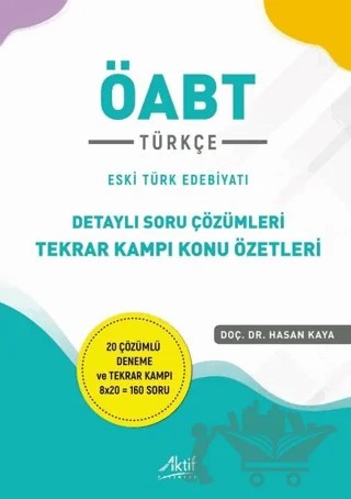 ÖABT Türkçe Detaylı Soru Çözümleri Tekrar Kampı Konu Özetleri – Hasan Kaya – Aktif Yayınevi kitap kapağı