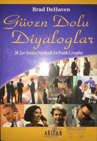 Güven Dolu Diyaloglar – Brad DeHaven – Arıtan Yayınevi kitap kapağı