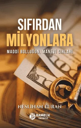 Sıfırdan Milyonlara – Neslihan Turan – Bambuk Yayınevi kitap kapağı