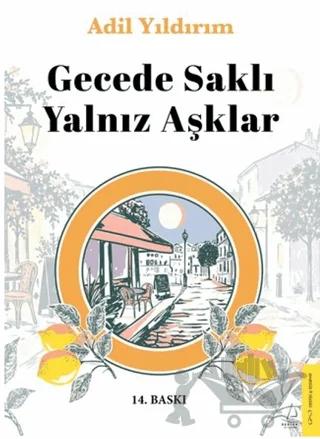 Gecede Saklı Yalnız Aşklar