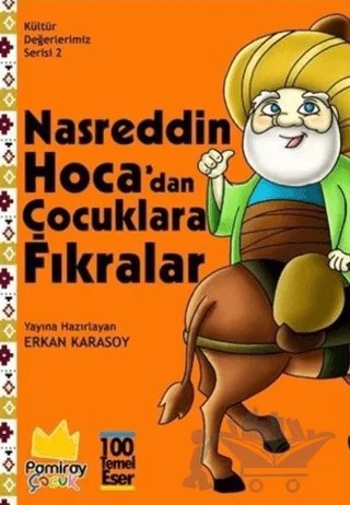 Nasreddin Hoca'dan Çocuklara Fıkralar - Kültür Değerlerimiz Serisi 2 – Kolektif – Pamiray Çocuk kitap kapağı