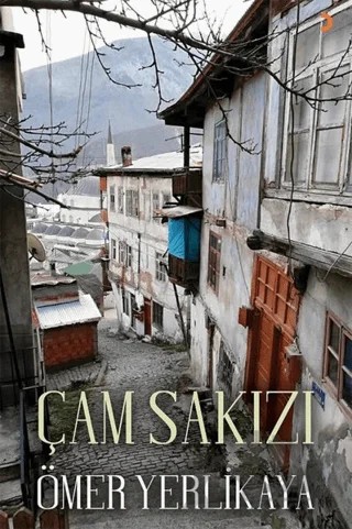 Çam Sakızı – Ömer Yerlikaya – Cinius Yayınları kitap kapağı