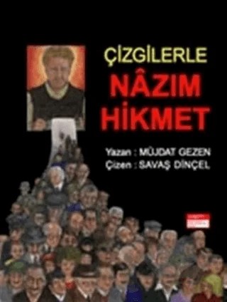 Çizgilerle Nazım Hikmet – Müjdat Gezen – Nazım Hikmet Kültür ve Sanat Vakfı Yayınları kitap kapağı