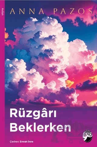 Rüzgarı Beklerken – Anna Pazos – Medusa Yayınları kitap kapağı