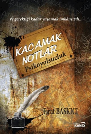Kaçamak Notlar – Fırat Baskıcı – Kanes Yayınları kitap kapağı