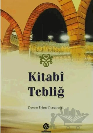 Kitabı Tebliğ – Osman Fehmi Dursunoğlu – Gonca Yayınevi kitap kapağı