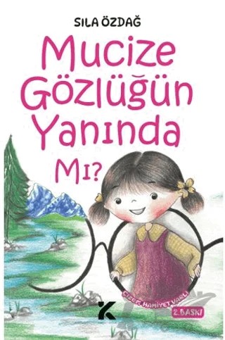 Mucize Gözlüğün Yanında Mı? – Sıla Özdağ – Kiba Yayımcılık kitap kapağı