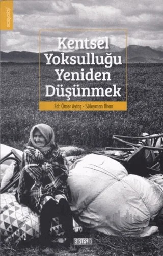 Kentsel Yoksulluğu Yeniden Düşünmek – Ömer Aytaç, Süleyman İlhan – Birleşik Yayınevi kitap kapağı