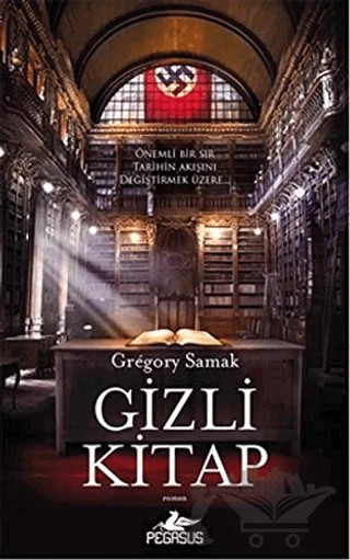 Gizli Kitap – Gregory Samak – Pegasus Yayınları kitap kapağı