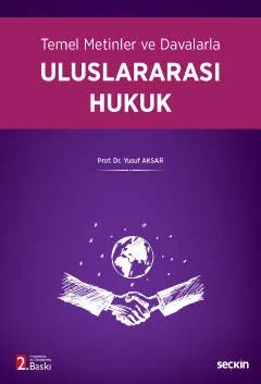 Temel Metinler ve DavalarlaUluslararası Hukuk – Yusuf Aksar – Seçkin Yayıncılık kitap kapağı