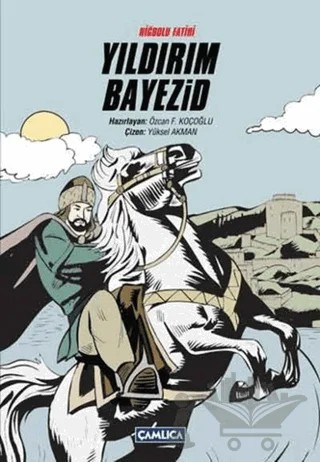 Niğbolu Fatihi Yıldırım Bayezid – Kolektif – Çamlıca Basım Yayın kitap kapağı
