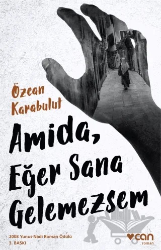 Amida, Eğer Sana Gelemezsem – Özcan Karabulut – Can Yayınları kitap kapağı