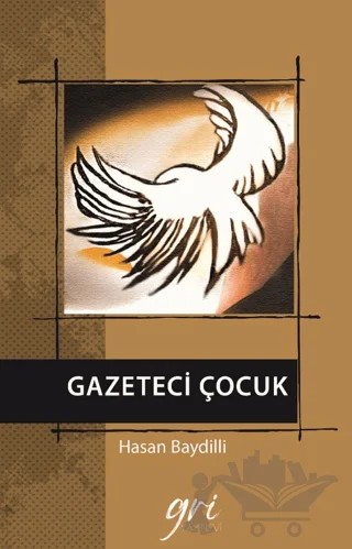 Gazeteci Çocuk – Hasan Baydilli – Gri Yayınevi kitap kapağı
