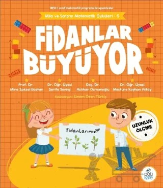 Fidanlar Büyüyor – Mine Işıksal Bostan, Şerife Sevinç, Aslıhan Osmanoğlu, Mesture Kayhan Altay – Pötikare Yayıncılık kitap kapağı