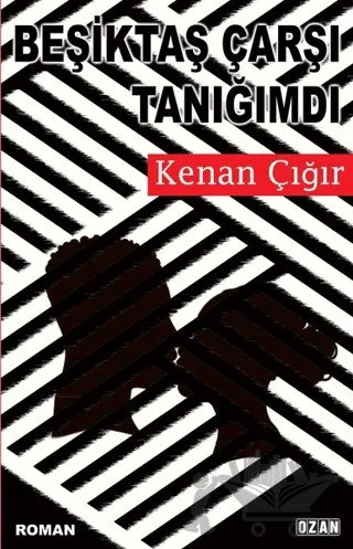 Beşiktaş Çarşı Tanığımdı – Kenan Çığır – Ozan Yayıncılık kitap kapağı