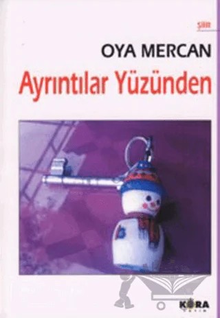 Ayrıntılar Yüzünden – Oya Mercan – Kora Yayın kitap kapağı