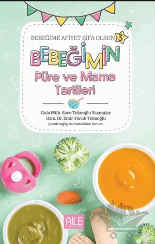 Bebeğime Afiyet Şifa Olsun 3 Kitap Set – Emir Faruk Tekeoğlu, Sare Tekeoğlu – Semerkand Aile Yayınları kitap kapağı