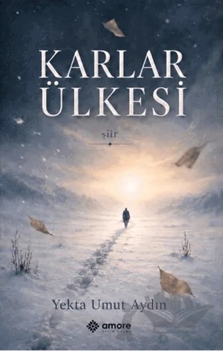 Karlar Ülkesi – Yekta Umut Aydın – Amore Yayınevi kitap kapağı