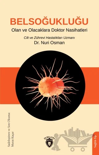 Belsoğukluğu Olan ve Olacaklara Doktor Nasihatleri – Nuri Osman – Dorlion Yayınları kitap kapağı