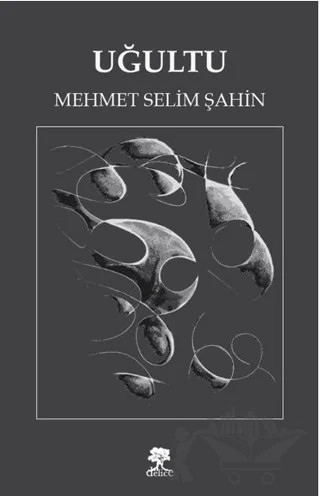 Uğultu – Mehmet Selim Şahin – Delice Yayınevi kitap kapağı