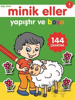 Minik Eller Yapıştır Ve Boya - Yeşil Kitap – Kolektif – 0-6 Yaş Yayınları kitap kapağı
