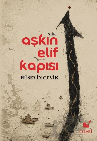 Aşkın Elif Kapısı – Hüseyin Çevik – Öteki Yayınevi kitap kapağı