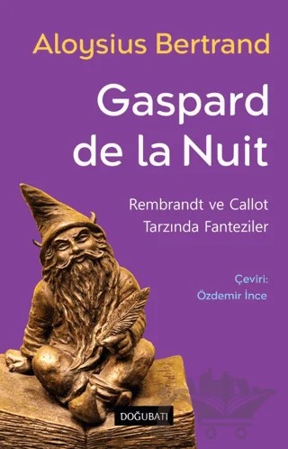 Gaspard De La Nuit – Aloysius Bertrand – Doğu Batı Yayınları kitap kapağı