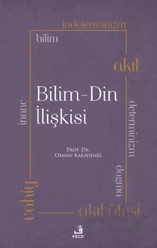 Bilim - Din İlişkisi – Osman Karadeniz – Fecr Yayınları kitap kapağı