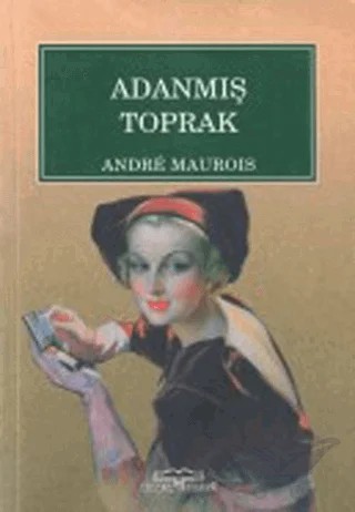 Adanmış Toprak – Andre Maurois – Kastaş Yayınları kitap kapağı