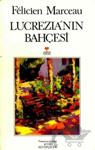 Lucrezia’nın Bahçesi – Felicien Marceau – Can Yayınları kitap kapağı
