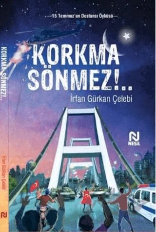 Korkma Sönmez! – İrfan Gürkan Çelebi – Nesil Yayınları kitap kapağı