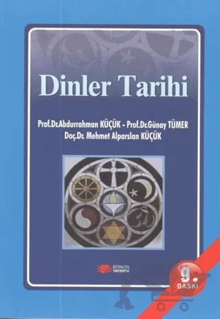 Dinler Tarihi – Abdurrahman Küçük, Günay Tümer, Mehmet Alparslan Küçük – Berikan Yayınevi kitap kapağı