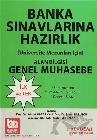 Banka Sınavlarına Hazırlık Seti 3 Kitap (Üniversite Mezunları İçin) Alan Bilgisi - Genel Muhasebe – Adalet Hazar, Mahmut Ceylan, Sezercan Bektaş, Şenol Babuşçu – Akademi Consulting Training kitap kapağı