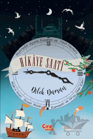 Hikaye Saati – Dilek Dursun – Çıra Çocuk Yayınları kitap kapağı
