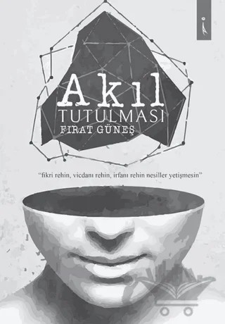 Akıl Tutulması – Fırat Güneş – İkinci Adam Yayınları kitap kapağı