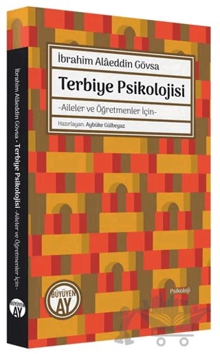 Terbiye Psikolojisi – İbrahim Alaeddin Gövsa – Büyüyen Ay Yayınları kitap kapağı