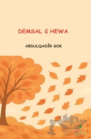 Demsal Û Heva – Abdulqadîr Gok – Sidar Yayınları kitap kapağı