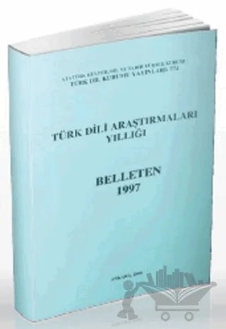 Türk Dili Araştırmaları Yıllığı - Belleten 1997 – Kolektif – Türk Dil Kurumu Yayınları kitap kapağı