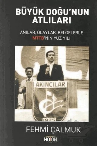 Büyük Doğu’nun Atlıları – Fehmi Çalmuk – Hoton Yayınları kitap kapağı
