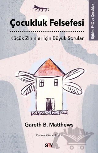 Çocukluk Felsefesi – Gareth B. Matthews – Say Yayınları kitap kapağı