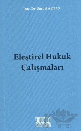 Eleştirel Hukuk Çalışmaları – Sururi Aktaş – On İki Levha Yayınları kitap kapağı