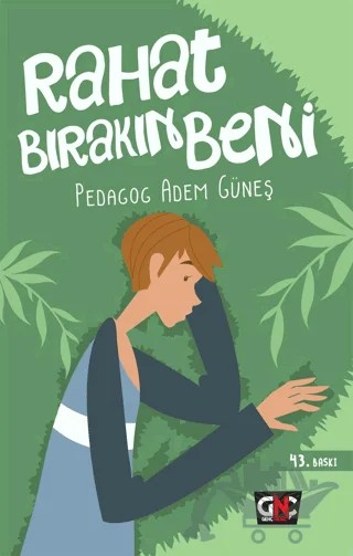 Rahat Bırakın Beni – Adem Güneş – Nesil Yayınları kitap kapağı