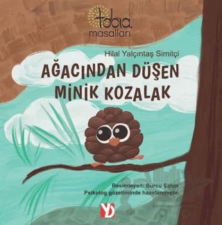 Ağacından Düşen Minik Kozalak – Hilal Yalçıntaş Simitçi – Yazardan Direkt Yayınevi kitap kapağı
