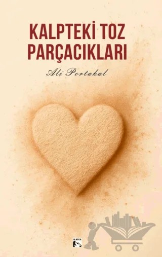 Kalpteki Toz Parçacıkları – Ali Portakal – Alaska Yayınevi kitap kapağı