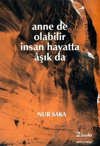 Anne de Olabilir İnsan Hayatta Aşık da – Nur Saka – Artshop Yayıncılık kitap kapağı