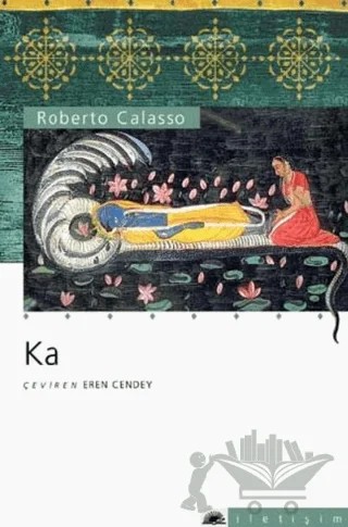 Ka – Roberto Calasso – İletişim Yayınevi kitap kapağı