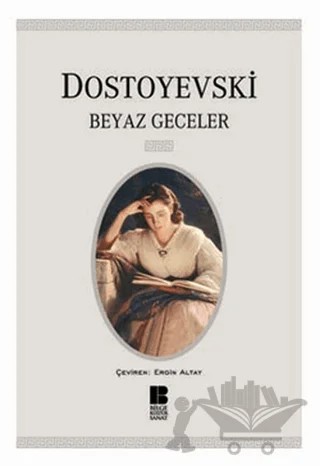 Beyaz Geceler – Fyodor Mihayloviç Dostoyevski – Bilge Kültür Sanat kitap kapağı