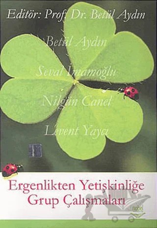 Ergenlikten Yetişkinliğe Grup Çalışmaları – Derleme – Nobel Akademik Yayıncılık kitap kapağı