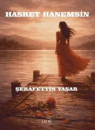 Hasret Hanemsin – Şerafettin Yaşar – Liman Yayınevi kitap kapağı